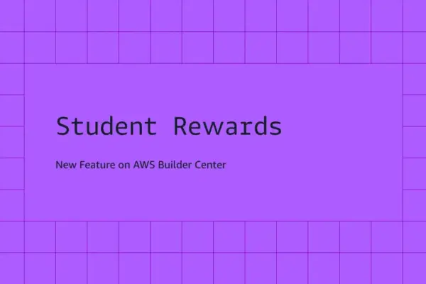 Empowering the Next Generation of Cloud Pioneers: AWS Unveils $500 Million "Student Rewards" Initiative on Builder Center