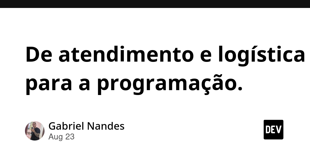 From Customer Service and Logistics to Code: Gabriel Nandes’ Transition into Software Development