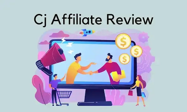 Mastering Performance Marketing: The Definitive Guide to CJ Affiliate (Commission Junction)