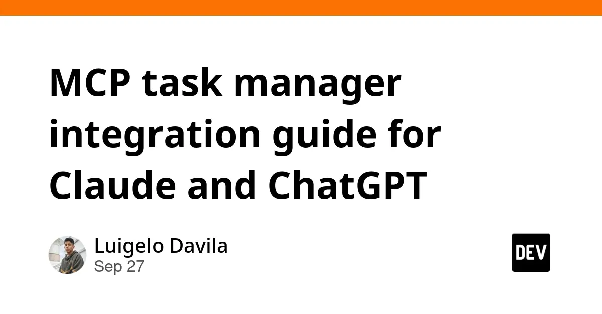 Bridging the Cognitive Gap: How Model Context Protocol (MCP) Integrations are Revolutionizing Automated Task Management with Claude and ChatGPT