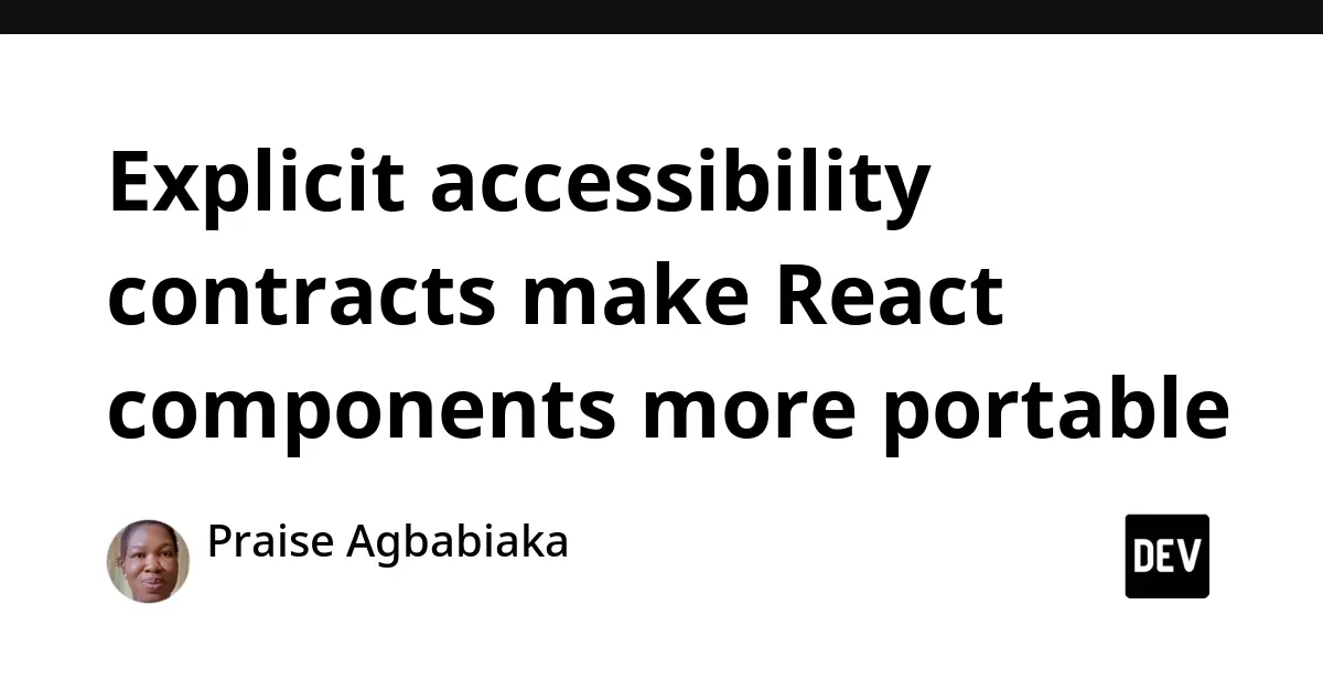 Bridging the Gap: Why Accessibility Contracts Must Evolve with Modern React Frameworks