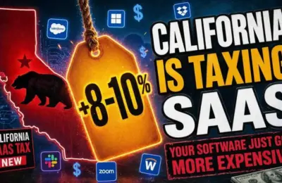 California Drops the Hammer: The New SaaS Tax, SB 122, and What It Means for Tech Buyers and Vendors