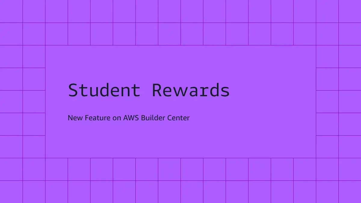 Empowering the Next Generation of Cloud and AI Innovators: Inside the AWS Builder Center Student Rewards Initiative