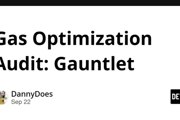 Gas Optimization Audit Report: Unlocking Multi-Million Dollar Efficiencies in Gauntlet’s DeFi Architecture