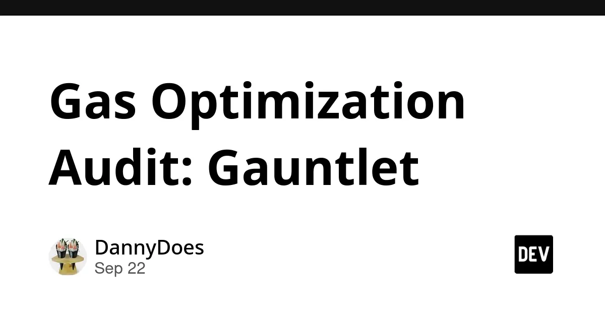 Gas Optimization Audit Report: Unlocking Multi-Million Dollar Efficiencies in Gauntlet’s DeFi Architecture