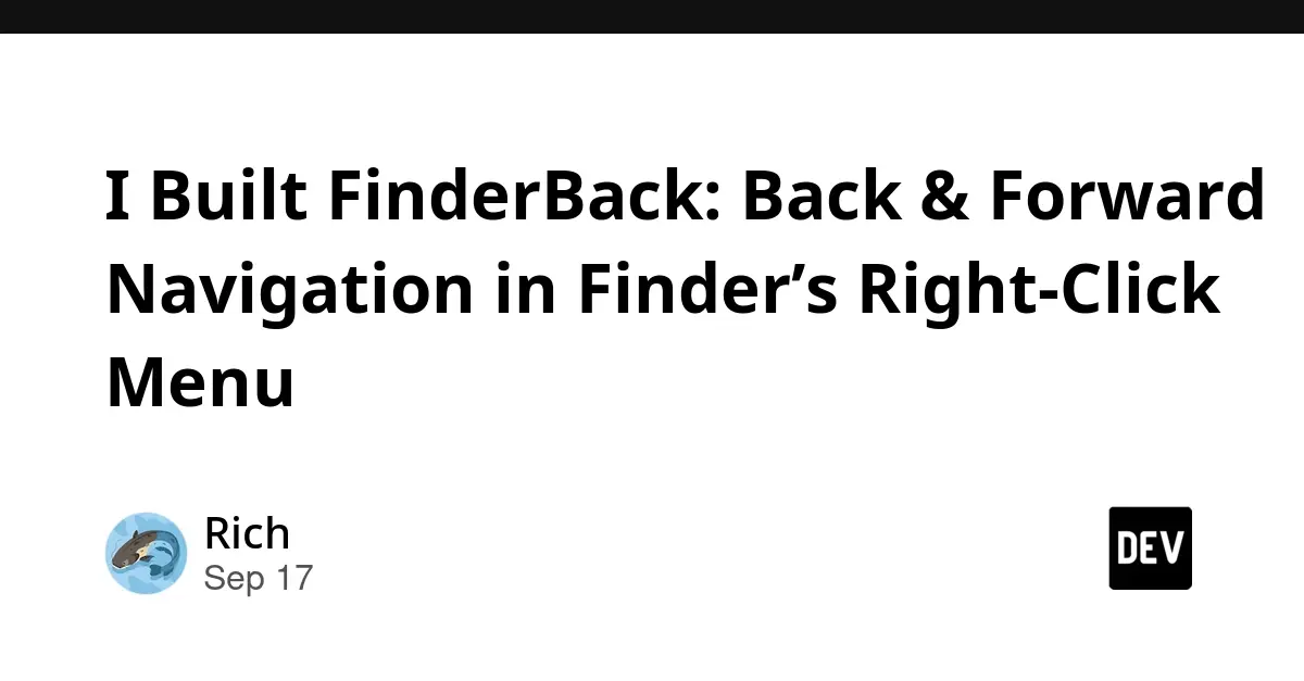 Streamlining macOS: Developer Solves a Classic Finder Frustration with Open-Source Utility ‘FinderBack’