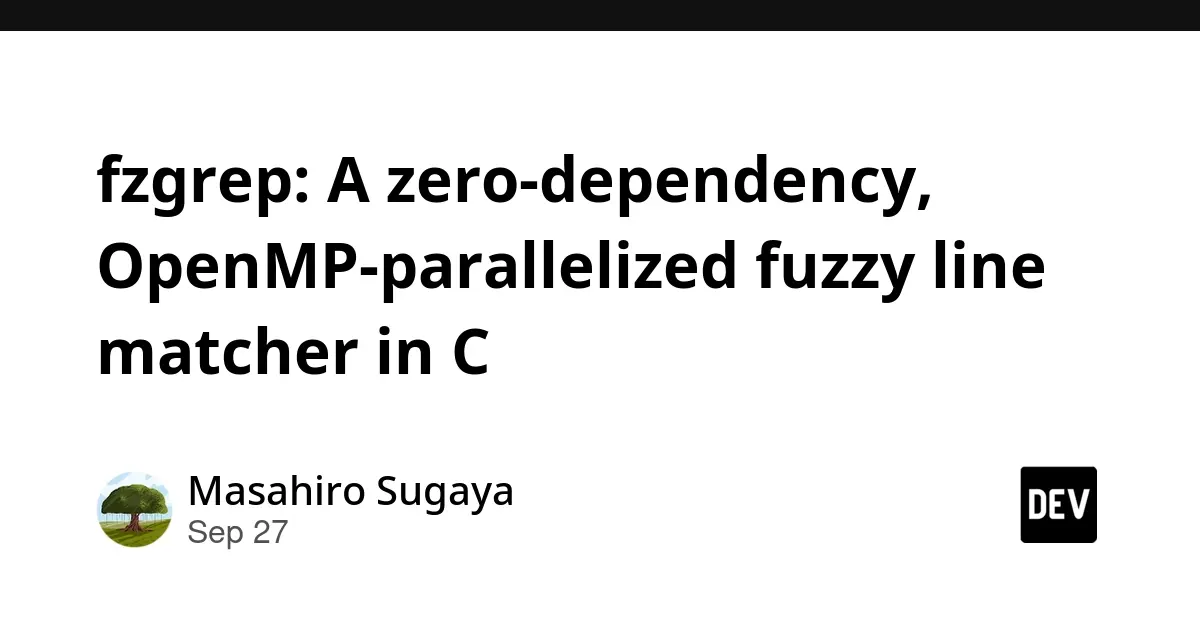 The Evolution of Command-Line Text Filtering: Introducing fzgrep, a Zero-Dependency, OpenMP-Parallelized Fuzzy Line Matcher in C