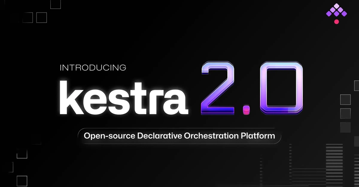 The Evolution of Open-Source Orchestration: Inside Kestra’s Four-Year Architecture Rewrite and the Launch of Version 2.0
