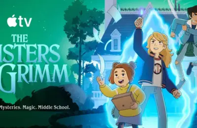 Apple TV’s Acclaimed Animated Fantasy ‘The Sisters Grimm’ Returns for a High-Stakes Second Season
