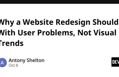 Beyond the Glossy Facade: Why True Website Redesigns Start with User Problems, Not Just Fresh Paint