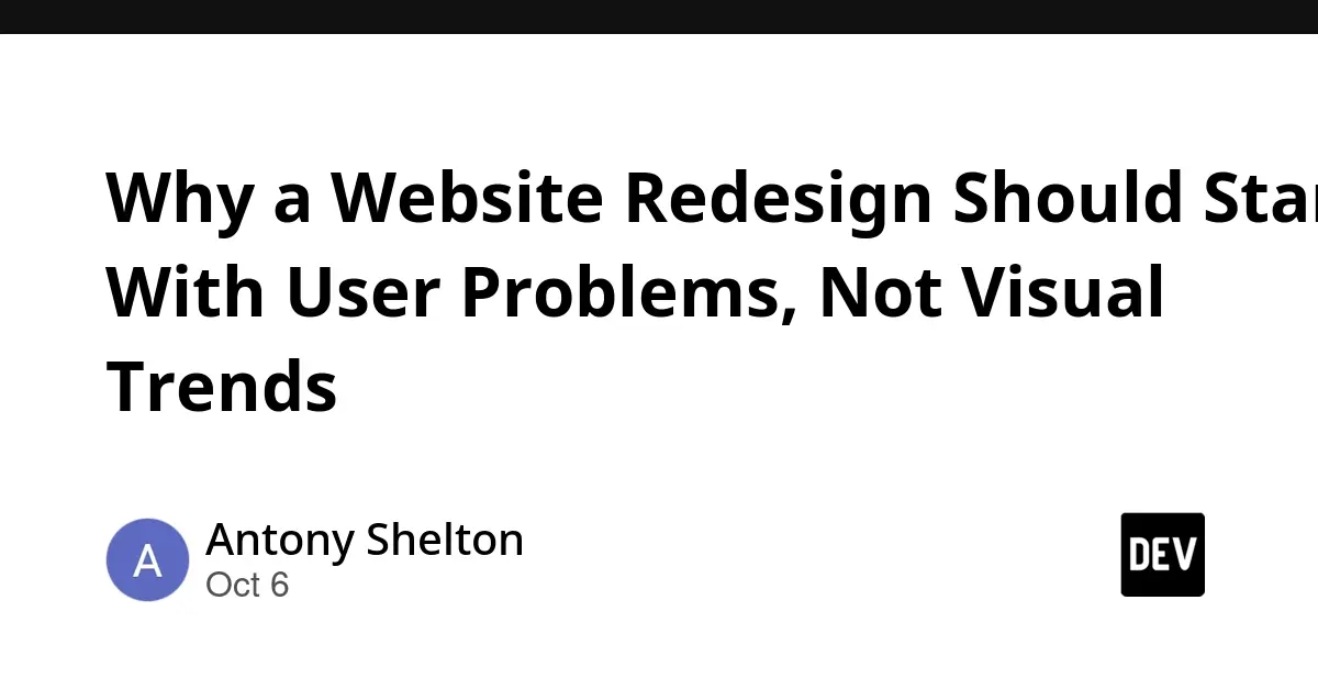 Beyond the Glossy Facade: Why True Website Redesigns Start with User Problems, Not Just Fresh Paint