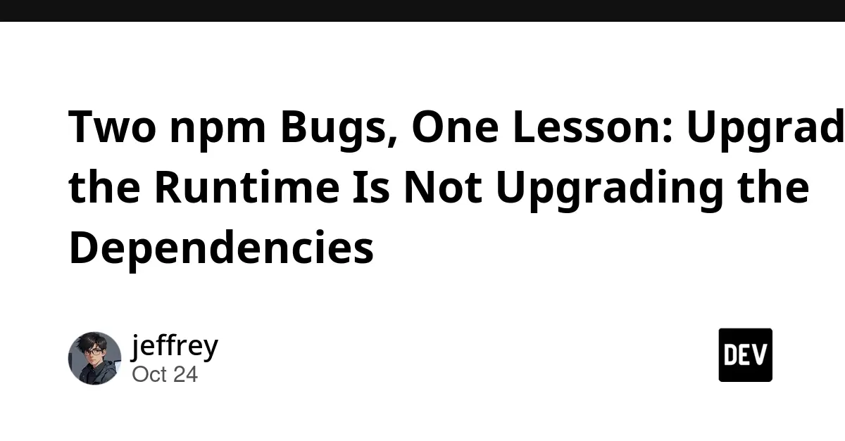 Critical Security Advisory: Two High-Severity npm Flaws Highlight the Dangerous Disconnect Between Runtime Patches and Dependency Management