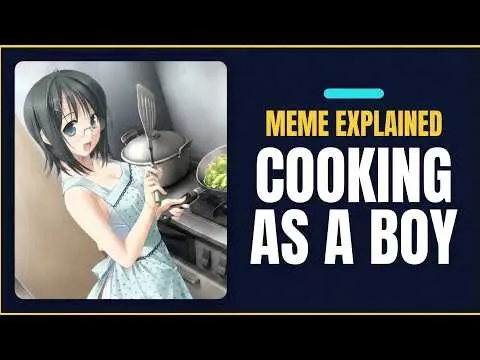 Culinary Mastery and Otaku Culture: Inside the Viral "How It Feels to Cook a Yummy Meal as a Boy" Meme Phenomenon