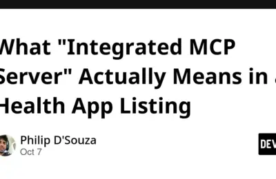 Demystifying the "Integrated MCP Server" in Modern Health Apps: Architecture, Trade-Offs, and Verification