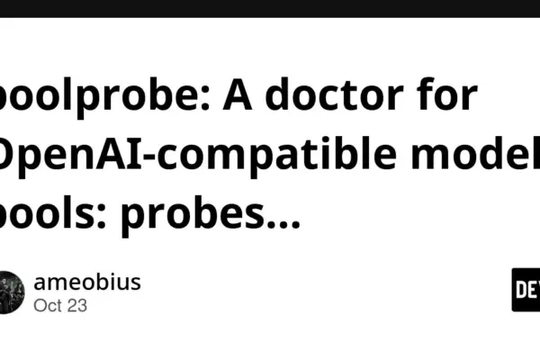 Meet poolprobe: The Resilient, Zero-Dependency "Doctor" for OpenAI-Compatible Model Pools