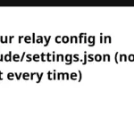 Streamlining Developer Workflows: How to Pin Relay Configurations in Claude Code and Eliminate Environment Variable Fatigue