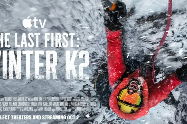 The Savage Mountain, Modern Ambition, and the 100% Rotten Tomatoes Triumph: Inside Apple TV’s ‘The Last First: Winter K2’