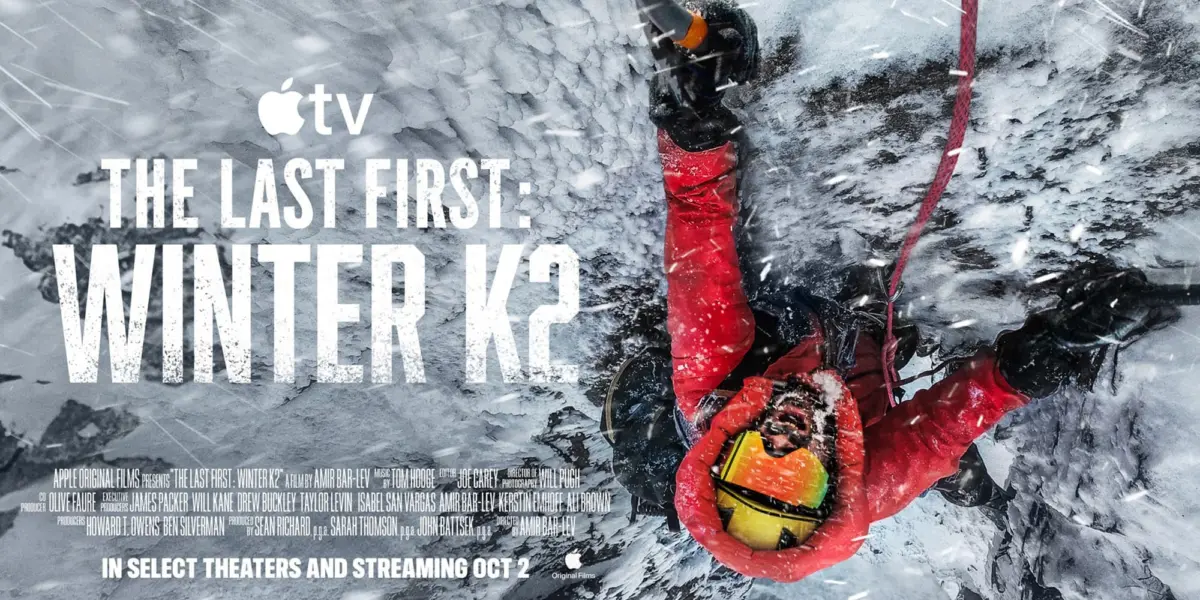 The Savage Mountain, Modern Ambition, and the 100% Rotten Tomatoes Triumph: Inside Apple TV’s ‘The Last First: Winter K2’